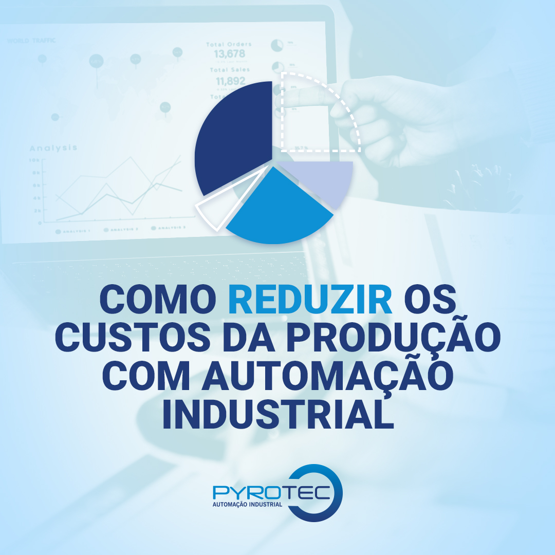 Como reduzir os custos da produção com automação industrial