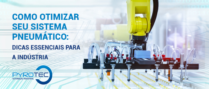 Otimizar seu sistema pneumático