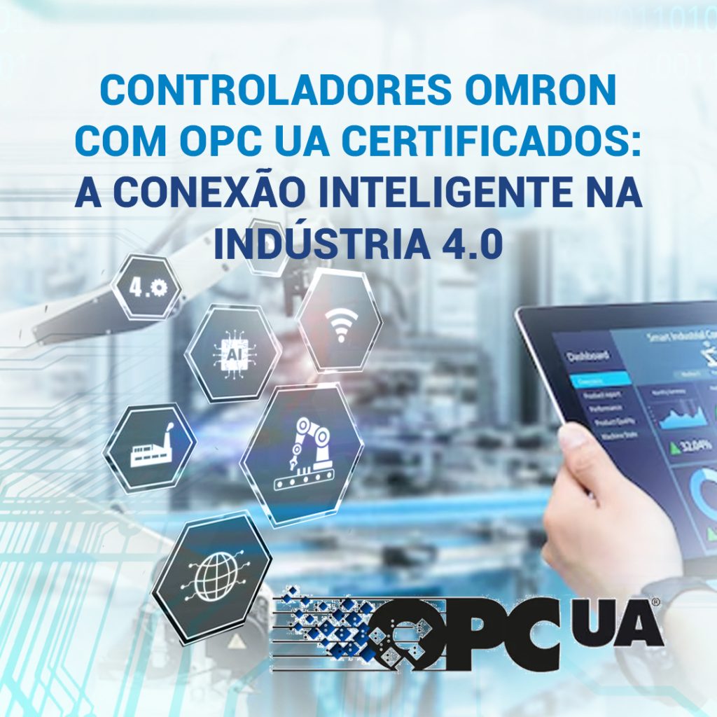 Controladores OMRON com OPC UA Certificados: A Conexão Inteligente na Indústria 4.0